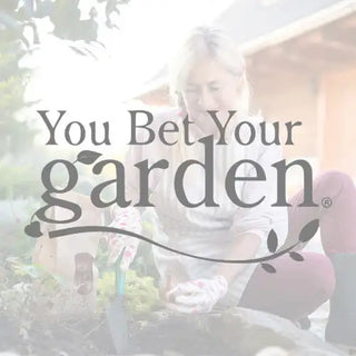 You Bet Your Garden